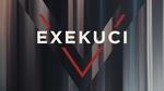 &quot;V exekuci&quot;!